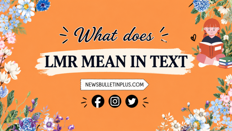 LMR Meaning in Text: What It Really Means (And Why You Don't Need to Panic)