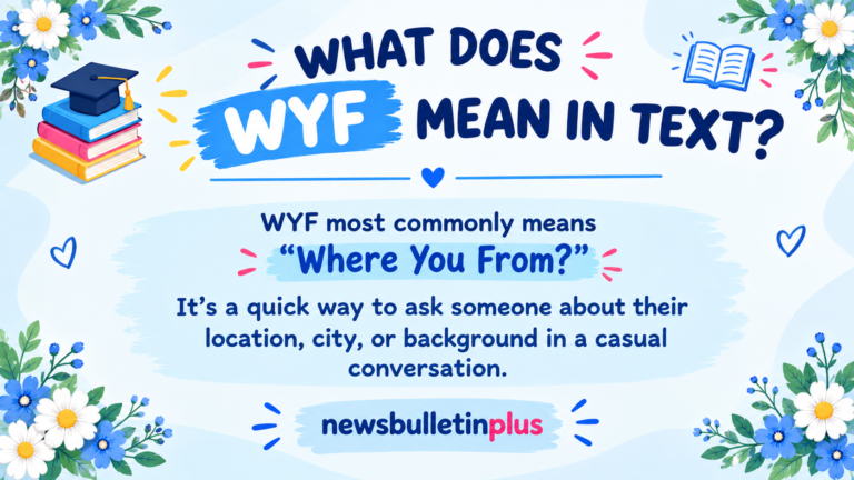 WYF Meaning in Text: What It Really Means (Updated 2026)