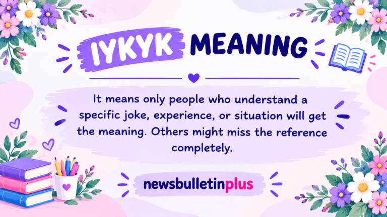 IYKYK Meaning: What "If You Know, You Know" Really Means in 2026