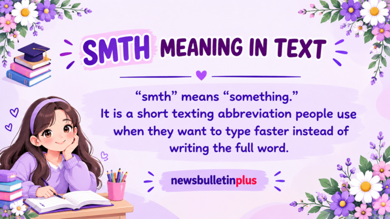 Smth Meaning in Text: What It Stands For and How to Use It in 2026