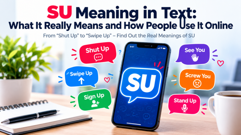 SU Meaning in Text: What It Really Means and How People Use It Online
