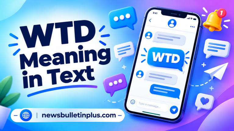 WTD Meaning in Text: What It Means and How to Reply (Complete Guide)