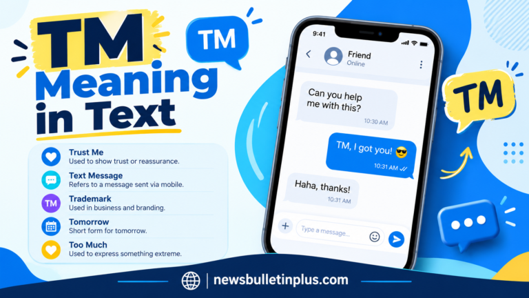 TM Meaning in Text: What Does TM Mean in Texting? (2026 Guide)
