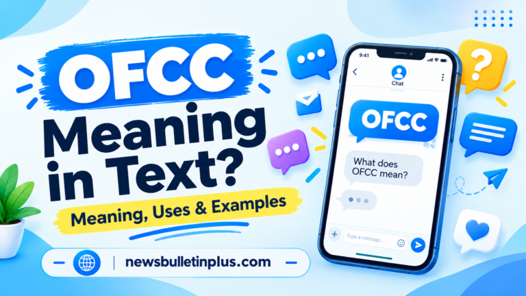 What Does OFCC Meaning in Text? Meaning, Uses & Examples
