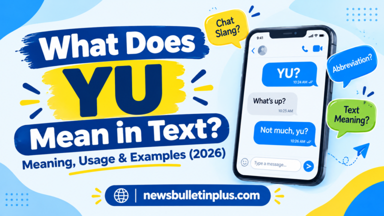 What Does YU Meaning in Text? Meaning, Usage & Examples (2026)
