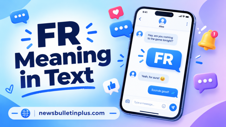FR Meaning in Text: What It Means on TikTok & Snapchat